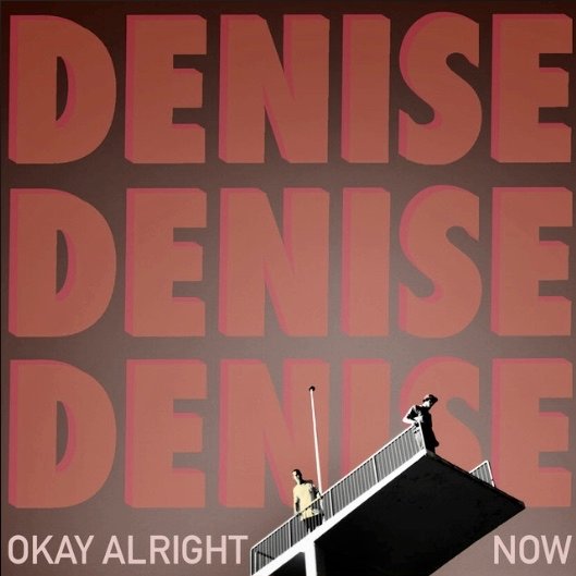 Denise+-+okay+alright+now (1)
