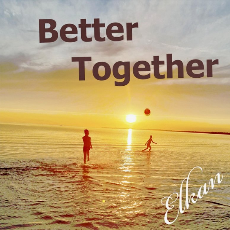 Elkan+-+Better+together (1)