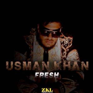 ZKL+productions,+Usman+Khan+-+Fresh (1)